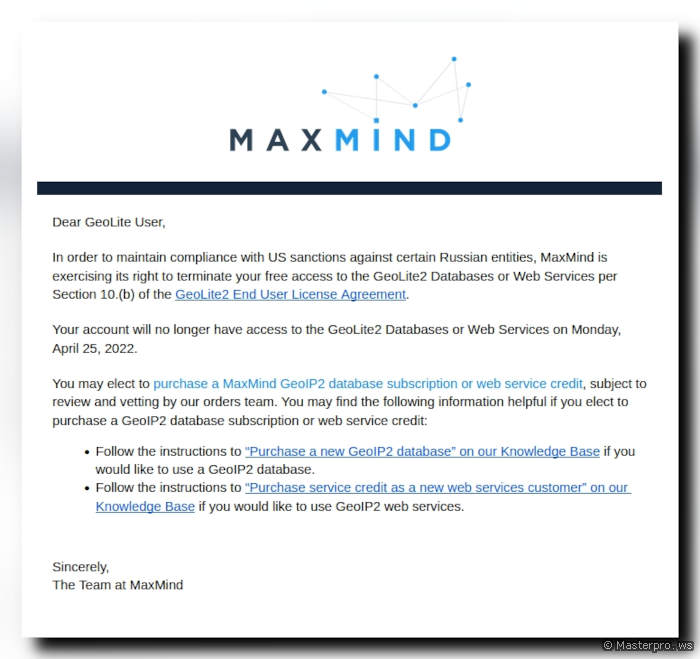 Maxmind: Your account will no longer have access to the GeoLite2 Databases or Web Services on Monday, April 25, 2022.